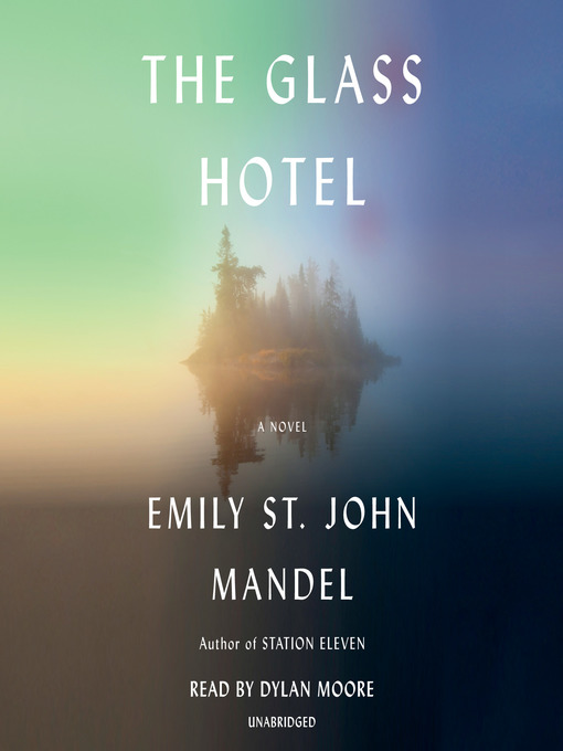 Titeldetails für The Glass Hotel nach Emily St. John Mandel - Verfügbar
